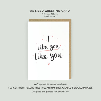 I Like You Like You Card
