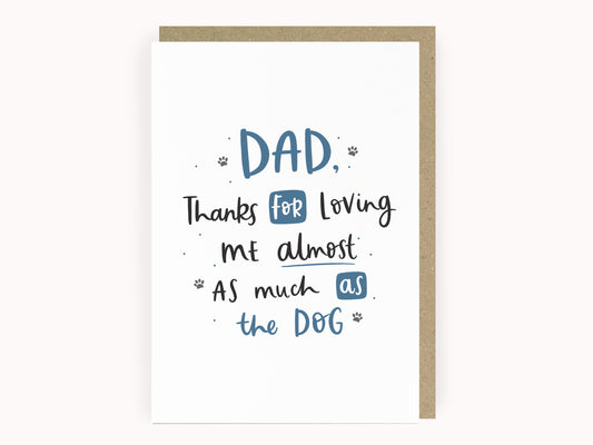 As much as the dog funny father's day card by Abbie Imagine