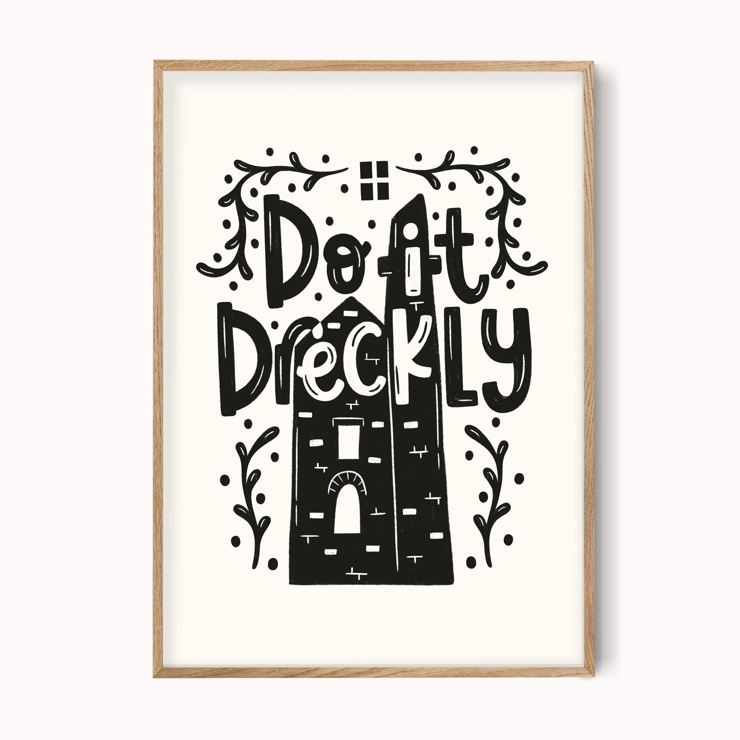 Do it Dreckly Art Print