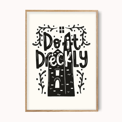 Do it Dreckly Art Print