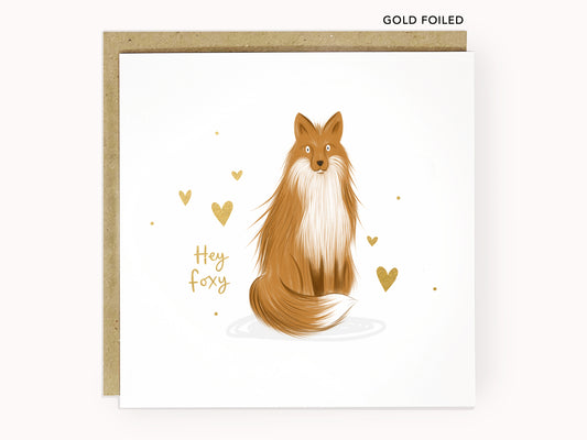 Hey foxy gold foiled love card anniversary card by abbie imagine