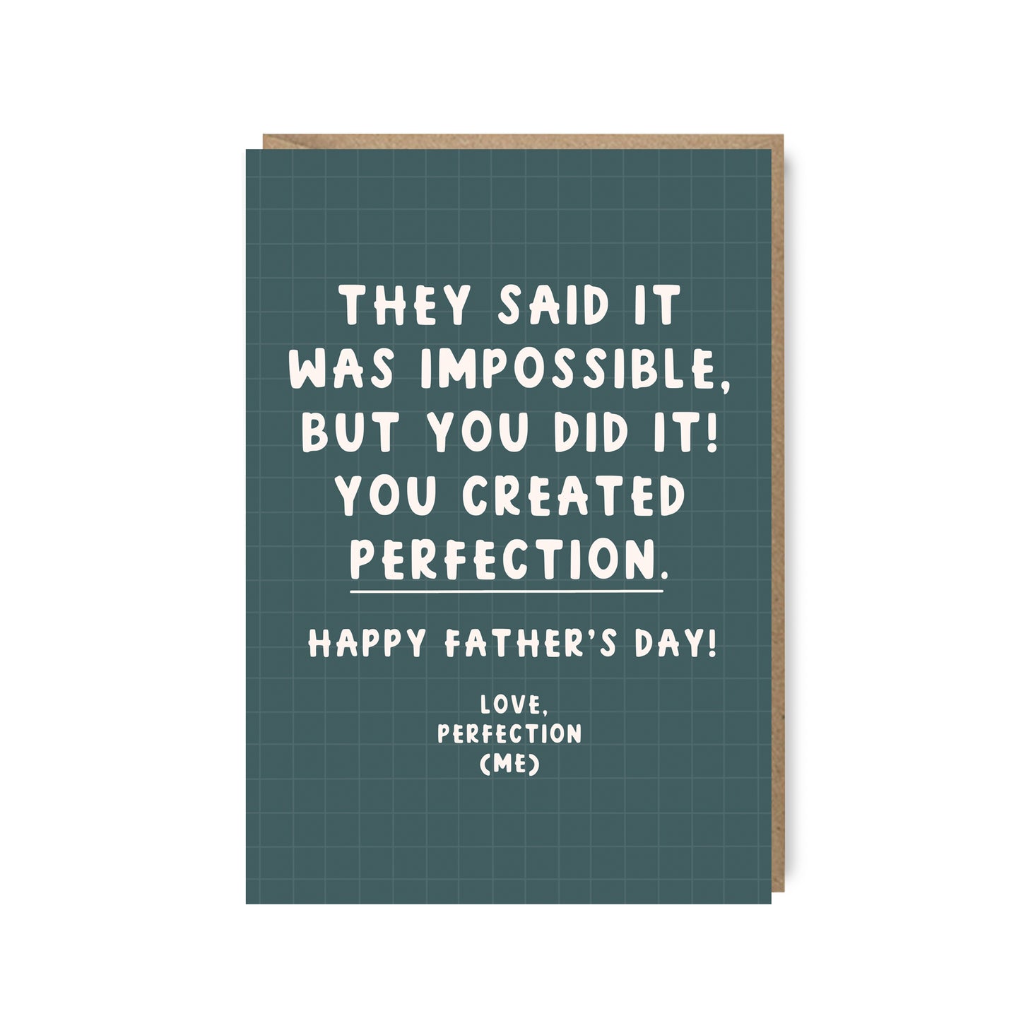 Perfection Father's Day Card