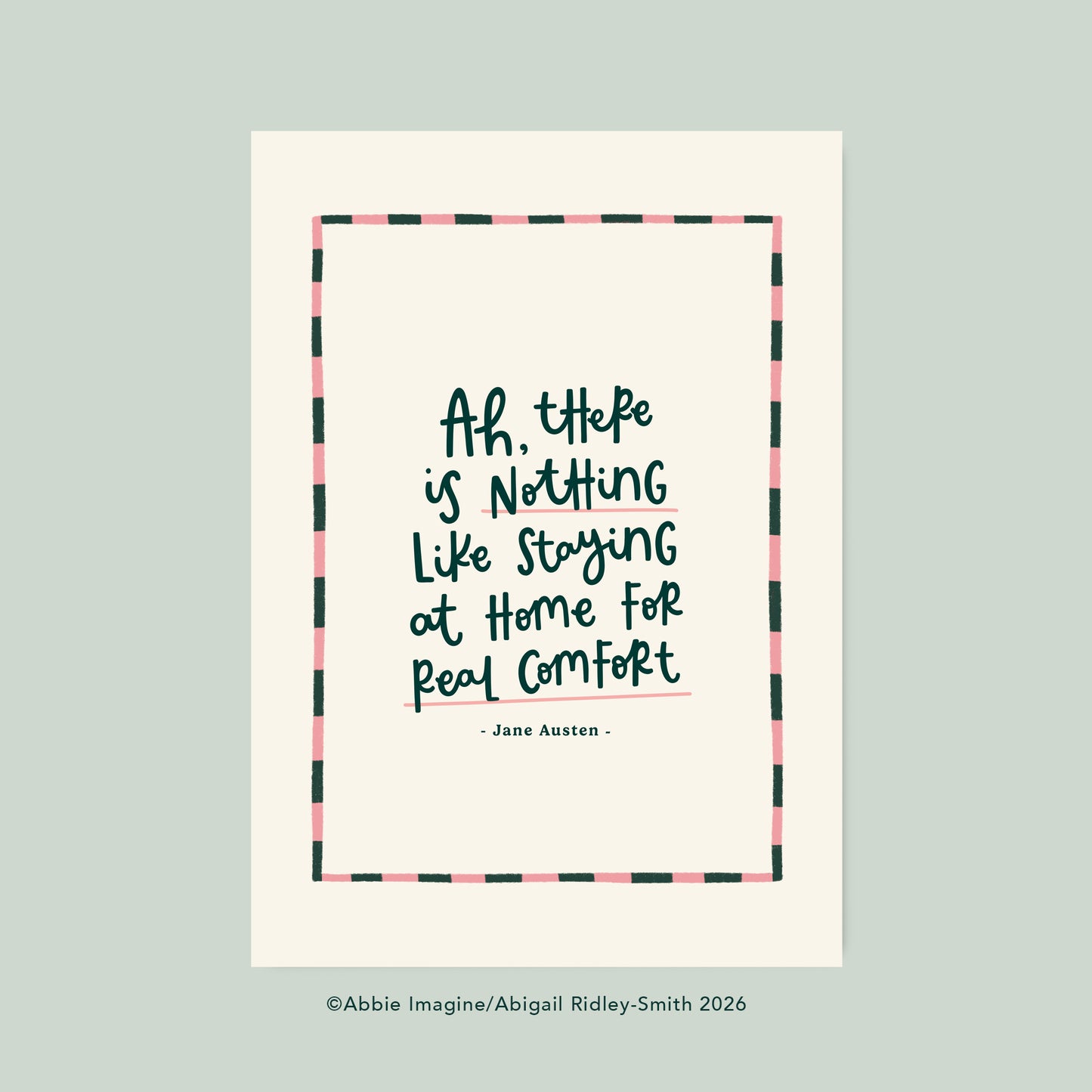 Staying at Home - Jane Austen Art Print