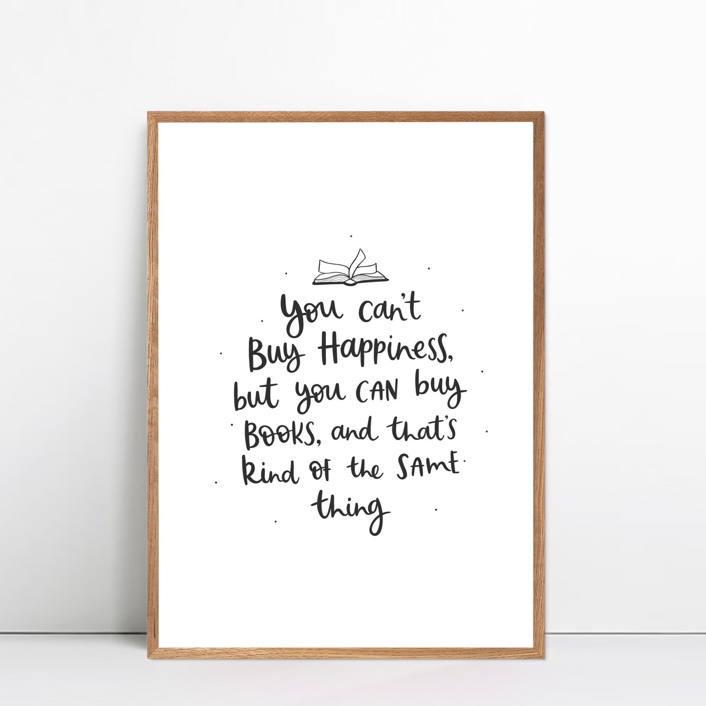 You can't buy happiness, but you can buy books print by Abbie Imagine