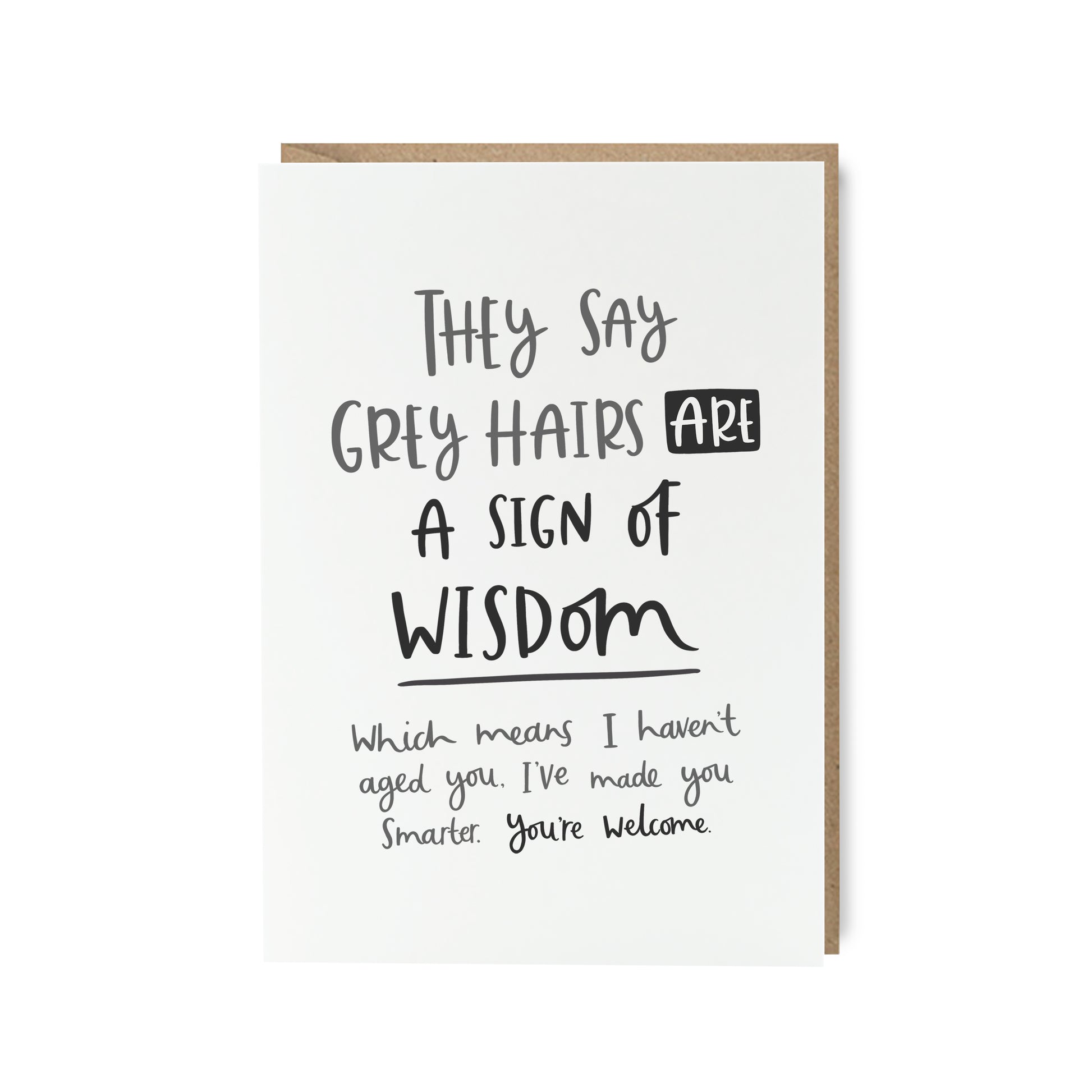 Grey hairs wisdom funny mother's and father's day card by abbie imagine