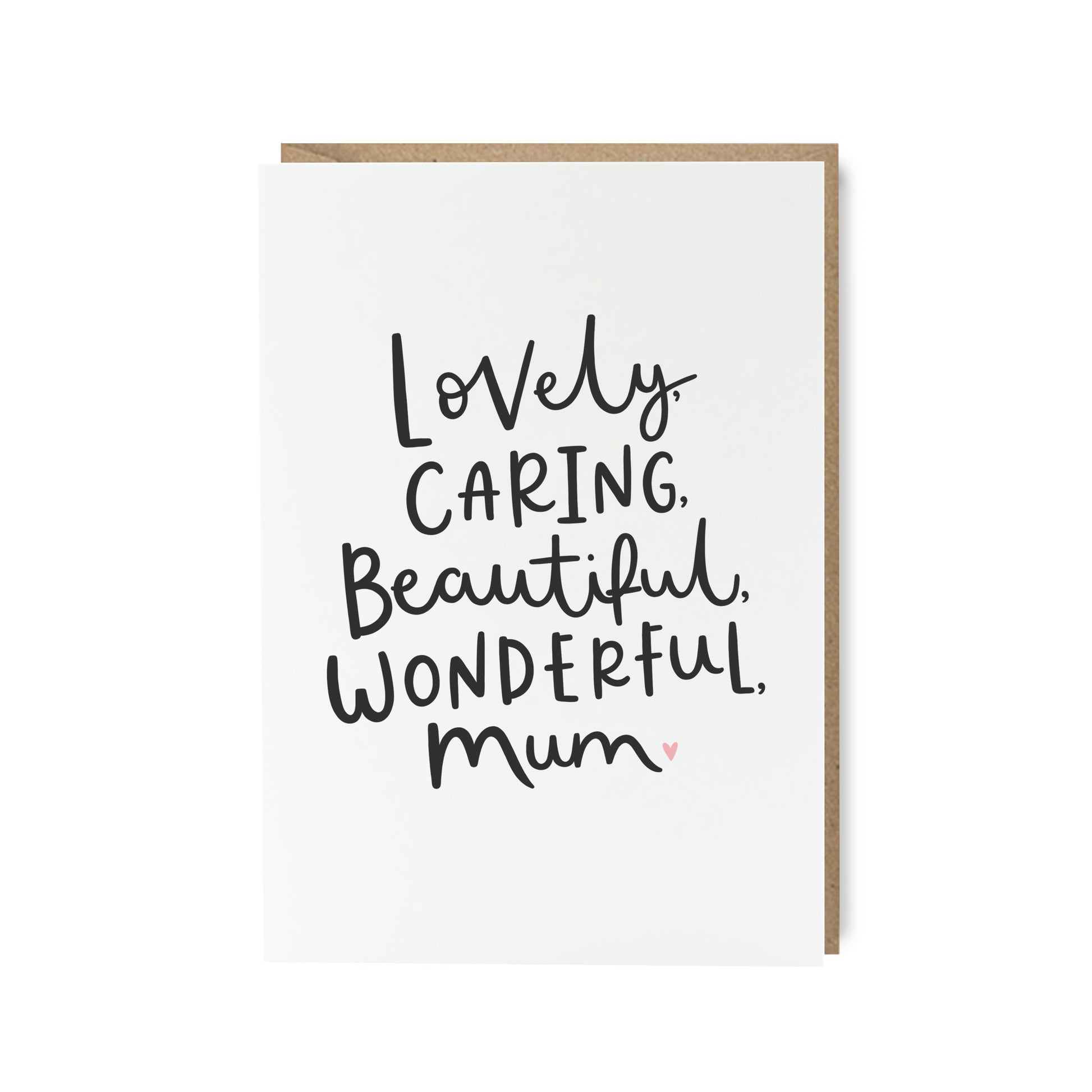 Lovely, caring, beautiful, wonderful mum mother's day card by Abbie Imagine
