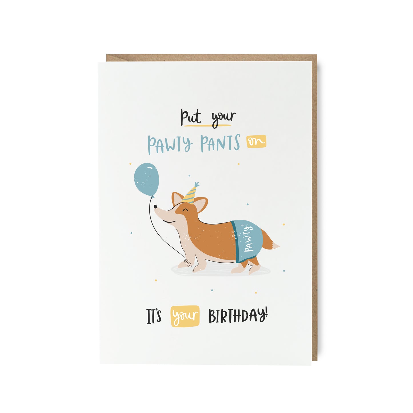 Pawty pants funny dog birthday card by abbie imagine